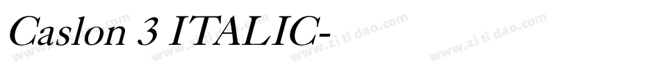 Caslon 3 ITALIC字体转换